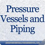 Pressurre Vessels and Piping